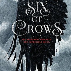 Read Pdf Six of Crows (Six of Crows, #1) by Leigh Bardugo Free