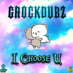 I Choose U [GROCK & BALL TORTURE]
