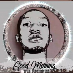 WIZ DESIGNER - GOOD MORNING (Official Audio )