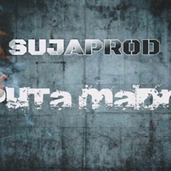 SUJAPROD - PUTA MADRE 2k22