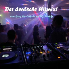 Deutsch... Der HitMix - ALLES | Berg bis Onkelz by DJ Mukke