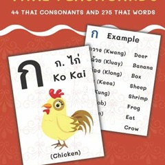 [ACCESS] EPUB KINDLE PDF EBOOK Thai Flashcards: 44 Thai Consonants and 275 Thai Words