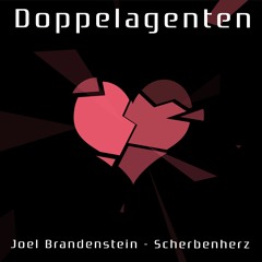 Joel Brandenstein - Scherbenherz (Doppelagenten Remix)