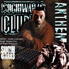 Sugih Waras Club - Anthem Bwang