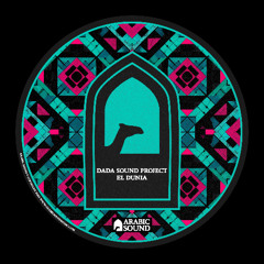 DaDa Sound Project, Arabic Sound - El Dunia | الدنيا