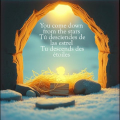 You come down from the stars Tú desciendes de las estrel Tu descends des étoiles