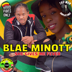 BLAE MINOTT - She Gives Me Fever / TruMon Dubplate