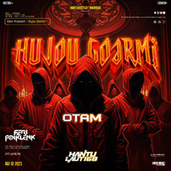 HUJOU GOARMI - ( FP x OTAM ) #HANTULAUT168
