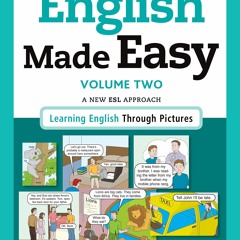 eBook DOWNLOAD English Made Easy Volume Two British Edition A New ESL Approach Learning English Thro