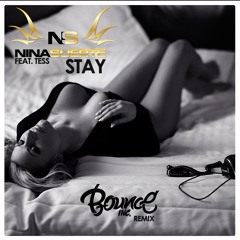 Stay (Bounce Inc. Remix Edit) [feat. Tess]