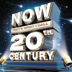 Now 20th Century