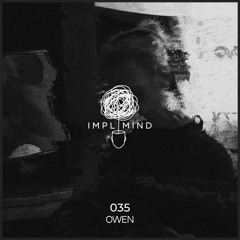 Implicit Mind Cast 035: Owen