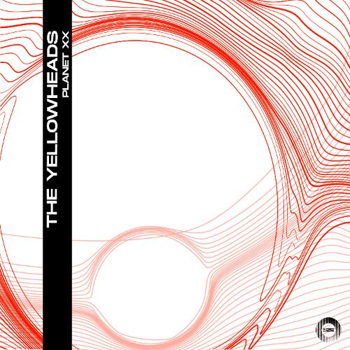 The YellowHeads - Planet XX (Extended Mix)