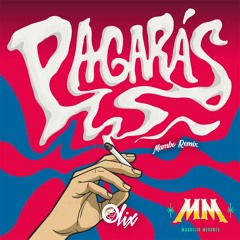 Mauricio Mesones x Olix - Pagarás (Mambo Remix)