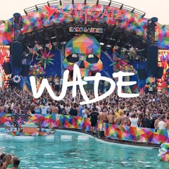 Wade - elrow at Ushuaïa Ibiza 2023