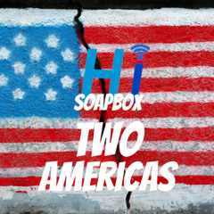 HI Soapbox: Two Americas ft. Bendu Ren and Imani Jones