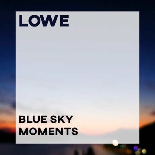 Blue Sky Moments