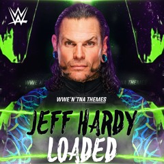 Loaded (Jeff Hardy)
