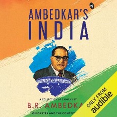 ebook read pdf ❤ Ambedkar's India: A Collection of 3 Works by BR Ambedkar on Castes and the Consti