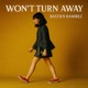 on Bastien Ramirez - Won’t Turn Away