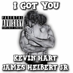 I Got You Featuring Kevin Hart (Produced by FlipTuneMusic)