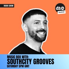 SouthCity Grooves presents Music Box #004