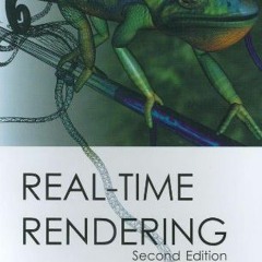 free KINDLE 📝 Real-Time Rendering, Second Edition by  Tomas Akenine-Möller,Eric Hain