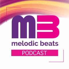 Melodic beats podcast #82 Luke Brancaccio