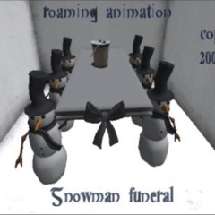 🪦☃️🪦 Snowman Funeral 🪦☃️🪦