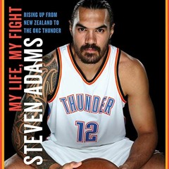 [View] KINDLE PDF EBOOK EPUB My Life, My Fight: Rising Up from New Zealand to the OKC Thunder by  St