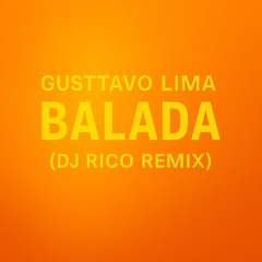 Gusttavo Lima - Balada (DJ Rico Remix) [SC FILTER EDIT]