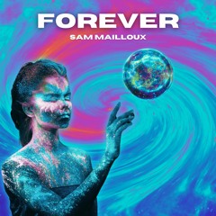 Sam Mailloux - Forever