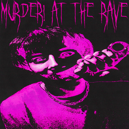Murder! At the Rave (Remastered)