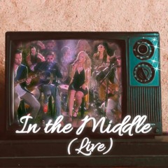 In The Middle (Live with Cris Cab)