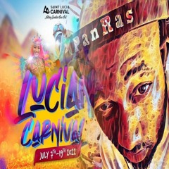 St. Lucia Carnival Soca Mix 2022 By DJ Panras [Lucian Vaval]