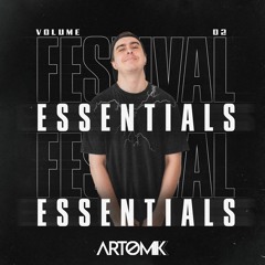 Artomik - Festival Essentials Vol #2 Mashup Pack(Hypeddit Electro House #4)SUPPORT BY VALY MO