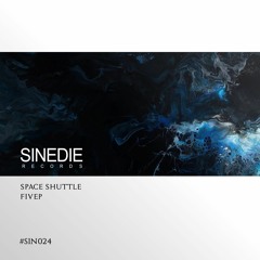 PREMIERE: FiveP - Space Shuttle (Original Mix) [Sinedie Records]