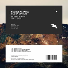 GEORGE ALHABEL Omega Station (Forty Cats Remix)