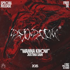 JUSTINA SAIN - WANNA KNOW [FREE DOWNLOAD]