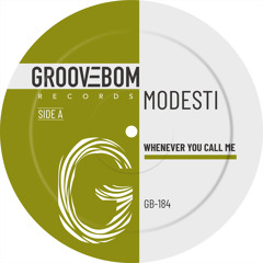 Modesti - Whenever You Call Me (Original Mix)