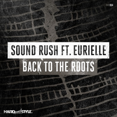 Back To The Roots (Original Mix) [feat. Eurielle]