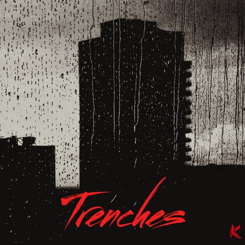 TRENCHES (prod. Andyr)