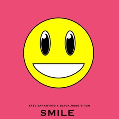 Smile (feat. Blvck. Rose Virgo)