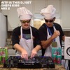 WTF IS THIS DJ SET - MIX 2 - CHEFS KISS