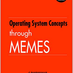 [Download] PDF 🖊️ Operating System Concepts through Memes: World's first memes book