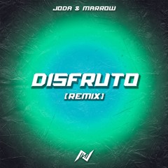 Disfruto (JODA & MARROW Remix)