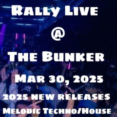 Rally Live Bunker Mar30-25