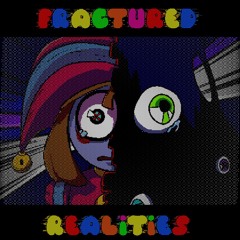 Fractured Realities (V1) - A Pomni Confronting Yourself