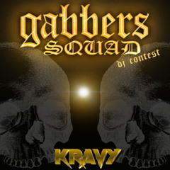 Gabbers Squad // Krakin' The System // Dj Contest // KRAVY