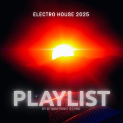 Electro House 2025 by Studiotronic Sound